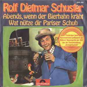 Rolf-Dietmar Schuster - Abends, Wenn Der Bierhahn Kräht album flac