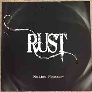 RUST (Austin, TX) - No Mass Necessary album flac
