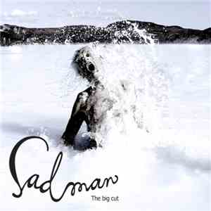 Sadman - The Big Cut album flac