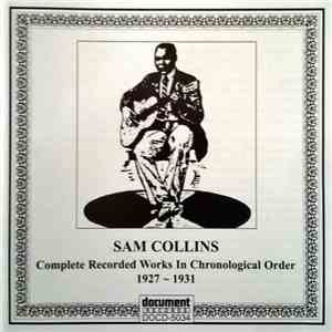 Sam Collins - Complete Recorded Works In Chronological Order 1927-1931 album flac