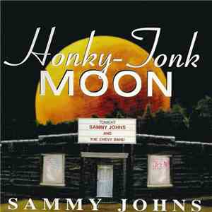 Sammy Johns - Honky-Tonk Moon album flac