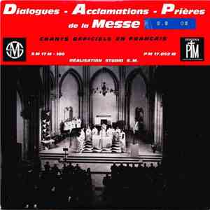 Schola Des Pères Du Saint-Esprit De Chevilly - Dialogues, Acclamations Et Prières De La Messe album flac