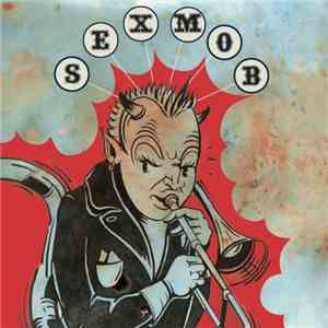 Sex Mob - Din Of Inequity album flac
