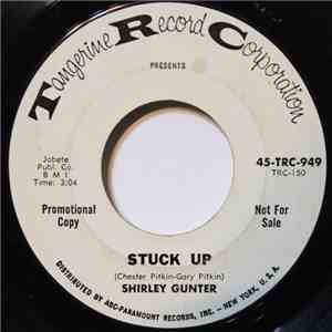 Shirley Gunter - Stuck Up / You Let My Love Grow Cold album flac