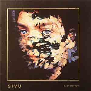 Sivu - Can't Stop Now album flac
