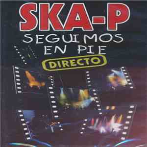 Ska-P - Seguimos En Pie (Directo) album flac
