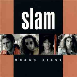 Slam  - Kapuk Előtt album flac