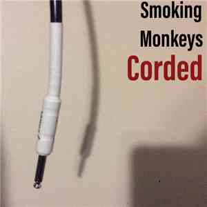 Smoking Monkeys - Corded album flac