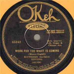 Southern Sacred Singers - Work For The Night Is Coming / The Wondrous Story album flac