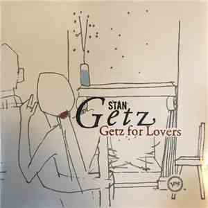 Stan Getz - Getz For Lovers album flac