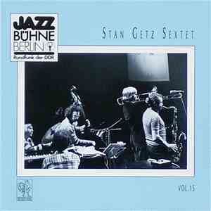 Stan Getz Sextet - Jazzbühne Berlin '78 album flac