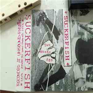 Suckerfish - Two Weeks Ago album flac