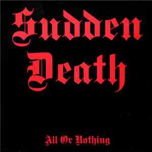 Sudden Death - All Or Nothing album flac