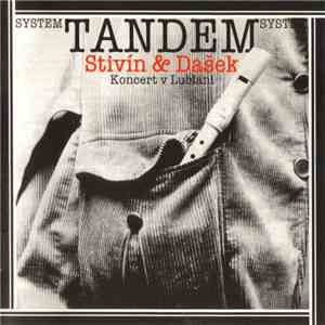 System Tandem Stivín & Dašek - Koncert V Lublani album flac