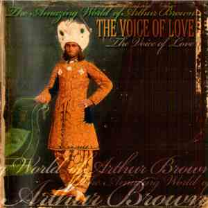 The Amazing World Of Arthur Brown - The Voice Of Love album flac