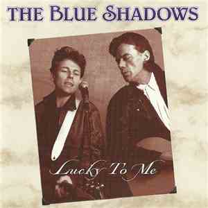 The Blue Shadows - Lucky To Me album flac