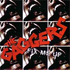 The Gaggers - Fix Me Up album flac