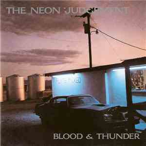 The Neon Judgement - Blood & Thunder album flac