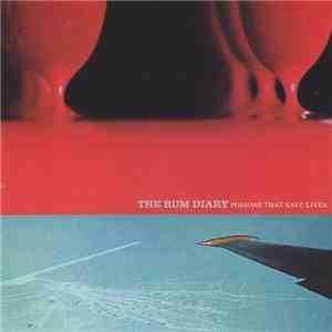 The Rum Diary - Poisons That Save Lives album flac