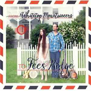 The Whitetop Mountaineers - Fees Ridge album flac