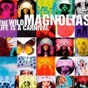 The Wild Magnolias - Life Is A Carnival album flac
