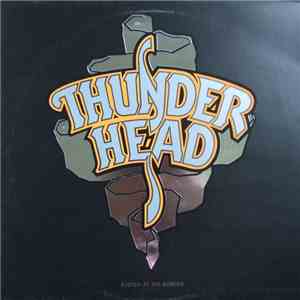Thunderhead  - Busted At The Border album flac