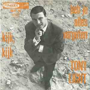 Tony Light - Heb Je Alles Vergeten / Kijk, Kijk album flac