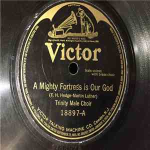 Trinity Male Choir - A Mighty Fortress is Our God / Oh God, Our Help in Ages Past album flac