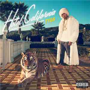 Tyga - Hotel California album flac