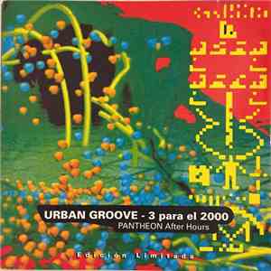 Urban Groove - 3 Para El 2000 - Pantheon After Hours album flac