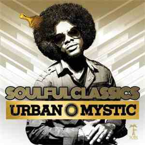 Urban Mystic - Soulful Classics album flac