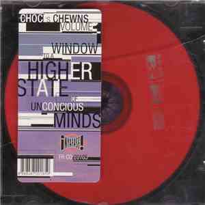 Various - Choci's Chewns Volume 1 - Window To A Higher State Of Unconcious Minds album flac