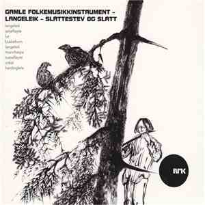 Various - Gamle Folkemusikkinstrument – Langeleik – Slåttestev Og Slått album flac
