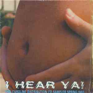 Various - I Hear Ya! Spring 1995: The Caroline Distribution CD Sampler #8 album flac