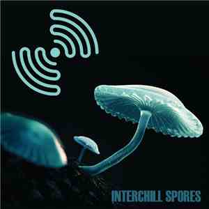 Various - Interchill Spores album flac