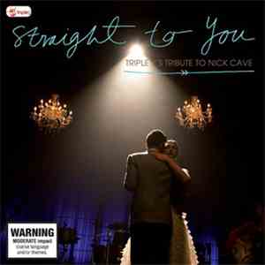 Various - Straight To You Triple J's Tribute To Nick Cave album flac