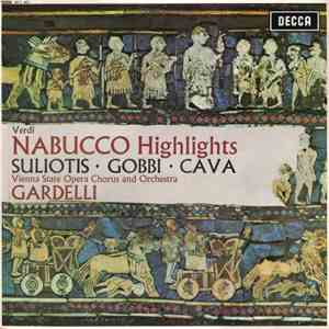 Verdi, Suliotis, Gobbi, Cava, Vienna State Opera Chorus And Orchestra, Gardelli - Nabucco Highlights album flac