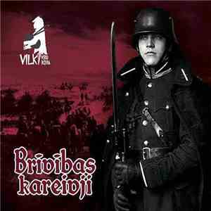 Vilki - Brīvibas Kareivji album flac