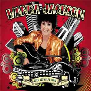 Wanda Jackson - Baby, Let's Play House album flac