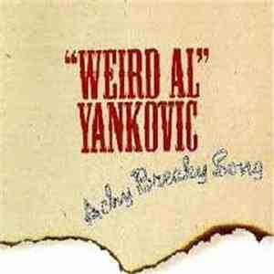 "Weird Al" Yankovic - Achy Breaky Song album flac