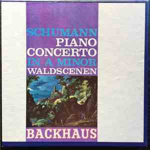 Wilhelm Backhaus, Günter Wand, Wiener Philharmoniker, Robert Schumann - Piano Concerto In A Minor, Op. 54 / "Waldscenen", Op. 82 album flac