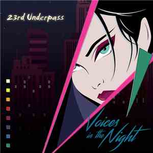 23rd Underpass - Voices In The Night album flac