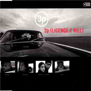 3P - 3p (Licence 2 Kill) album flac