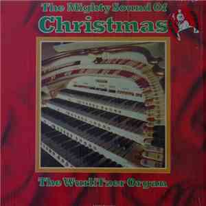 Alan Horsey - The Mighty Sounds of Christmas - The WurliTzer Organ album flac