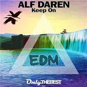 Alf Daren - Keep On (EDM) album flac