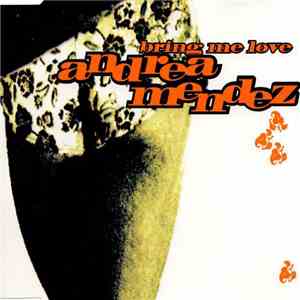 Andrea Mendez - Bring Me Love album flac