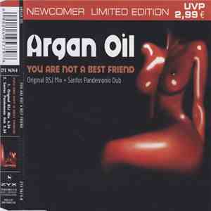Argan Oil - You Are Not A Best Friend album flac