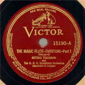 Arturo Toscanini And The B. B. C. Symphony Orchestra - The Magic Flute – Overture album flac