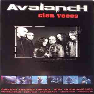 Avalanch  - Cien Veces (Directo 18/09/03 Oviedo . Gira Latinoaméricana) album flac