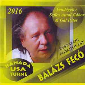 Balázs Ferenc, Szűcs Antal Gábor - Kanada USA turné - Évszakok előadói est album flac